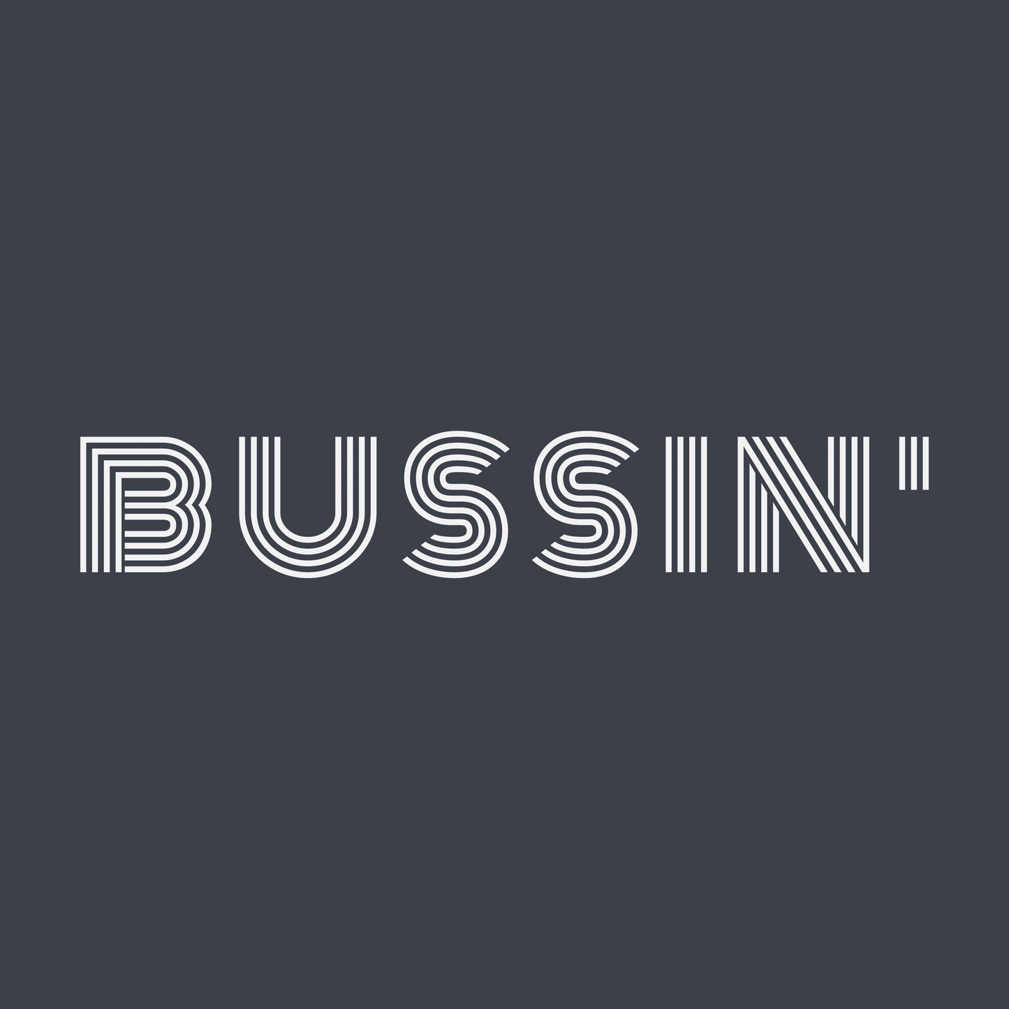 BUSSIN - Elite Taste T-Shirt